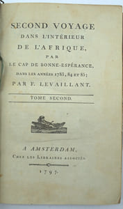 Second voyage dans l'intérieur de l'Afrique par le Cap de Bonne-Espérance, dans les années 1780, 81, 82, 83, 84 & 85
