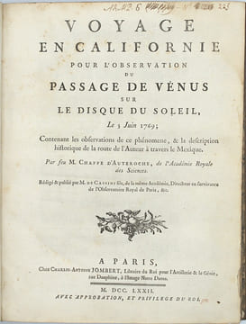 Voyage en Californie pour l’observation du passage de Vénus sur le disque du soleil, Le 3 Juin 1769 ; Contenant les observations de ce phénomène, & la ...