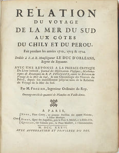 Relation du voyage de la mer du Sud aux côtes du Chily et du Pérou, fait pendant les années 1712, 1713, & 1714.