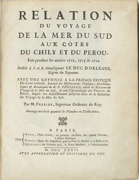 Relation du voyage de la mer du Sud aux côtes du Chily et du Pérou, fait pendant les années 1712, 1713, & 1714.
. FREZIER, Amédée François