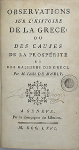 Observations sur l'histoire de la Grèce ; ou des causes de la prospérité et des malheurs des Grecs. 

