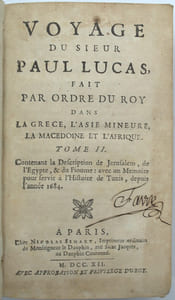 Voyage du Sieur Lucas fait par ordre du Roy dans la Grèce, L'Asie mineure, La Macédoine et l'Afrique, …, Tome 2 seul. 

