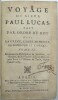 Voyage du Sieur Lucas fait par ordre du Roy dans la Gr&egrave;ce, L'Asie mineure, La Mac&eacute;doine et l'Afrique, …, Tome 2 seul. 
. LUCAS (Paul)
