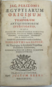 Aegyptiarum originum et temporum antiquissimorum investigatio, in qua Marshami chronologia funditus evertitur, tum illae Usserii, Cappelli, Pezronii, aliorumque examinantur et confutantur. par PERIZONIUS (Jacobus) - Image 2