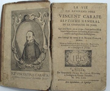 La vie du Révérend Père Vincent Carafe septième général de la Compagnie de Jésus, écrite en italien & traduite en François par le père Thomas Le Blanc…