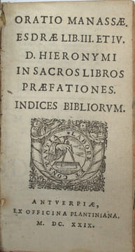 Oratio Manassae, Esdrae lib. III et IV, D. Hieronymi in sacros libros praefationes. Indices bibliorvm.
. PLANTIN (éditeur)