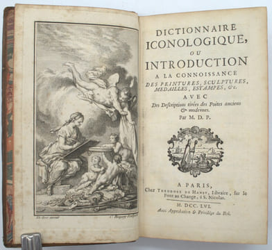 Dictionnaire iconologique, ou introduction à la connoissance des peintures, sculptures, médailles, estampes, &c. Avec des descriptions des poètes ...