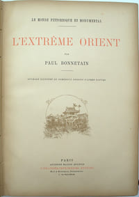 Le monde pittoresque et monumental. L'Extrême-Orient, illustré de nombreux dessins d'après nature
