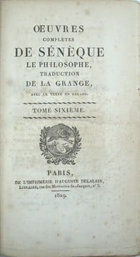 Œuvres complètes de Sénèque le philosophe. Traduction par La Grange avec le texte en regard.
. SÉNÈQUE (Lucius Annaeus Seneca), La GRANGE ...