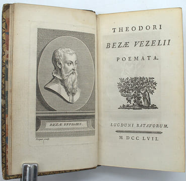 Theodori Bezae Vezelii Poemata, suivi de Marci Antonii Mureti Juvenilia, suivi de Joannis Secundi Hagiensis Juvenilia & Pancharis Joan. Bonefonii ...