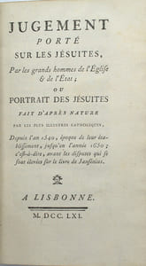 Jugement porté sur les Jésuites, Par les grands hommes de l'Eglise et de l'Etat, ou Portrait des Jésuites fait d'après nature par les plus illustres catholiques, depuis l'an 1540, époque de leur établissement, jusqu'en l'année 1650 ; c'est-à-dire, avant les disputes qui se sont élevées sur le livre de Jansénius.
