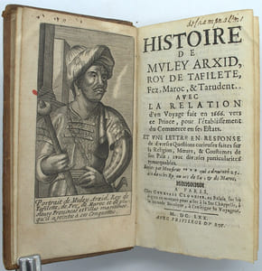 Histoire de Muley Arxid, roy de Tafilete, Fez, Maroc & Tarudent. Avec la relation d'un voyage fait en 1666 vers ce Prince, pour l'établissement du commerce en ses États. Et une lettre en réponse de diverses questions curieuses faites sur la religion, mœurs & coutumes de son pays.
