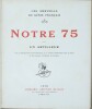 Une merveille du G&eacute;nie fran&ccedil;ais. Notre 75 par un Artilleur 
. 