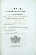 Voyage à l’oasis de Thèbes et dans les déserts situés à l’orient et à l’occident de la Thébaïde, fait pendant les années 1815, 1816, 1817, et 1818. Rédigé et publié par M. Jomard. Contenant : 1°. Le voyage à l’Oasis du Dakel, par M. le chevalier Drovetti. 2°. Le Journal du premier voyage de M. Cailliaud en Nubie. 3°. Des Recherches sur les oasis, sur les mines d’émeraude, et sur l’ancienne route du commerce entre le Nil et la Mer Rouge.

 par CAILLIAUD (Frédéric) , JOMARD (Edme François, éditeur)

 - Image 2