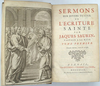 Sermons sur divers textes de l’Écriture sainte, par feu Mr. Jaques Saurin pasteur à La Haye, édition nouvelle … & Nouveaux sermons sur l’histoire de ...