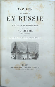 Voyage pittoresque en Russie suivi d'un Voyage en Sibérie par M. R. Bourdier. 
