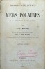 Journal d'un voyage aux mers polaires &agrave; la recherche de Sir John Franklin. 
. BELLOT (Joseph-Ren&eacute;). 
