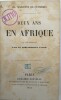 Deux ans en Afrique. Avec une introduction par le Bibliophile Jacob.. MARCOTTE de QUIVIERES (Ch.)
