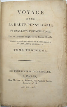 Voyage dans la Haute Pensylvanie et dans l'état de New-York, par un membre adoptif de la Nation Onéida. Traduit et publié par l'auteur des Lettres ...