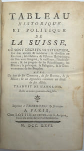 Tableau historique et politique de la Suisse, où sont décrits sa situation, son état ancien & moderne, sa division en Cantons, les Diètes, & l'Union Helvétique, où l'on voit l'origine, la naissance, l'établissement, & les progrès de ses Républiques, les Moeurs, la politique, la Religion, & le Gouvernement de ses peuples. Avec un état de son commerce, de ses revenus, de sa milice, & un appendice contenant un détail de ses alliés.
