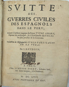 Histoire des guerres civiles des Espagnols dans les Indes, causées par les soulèvemens des Picarres et des Almagres… ; suivie de plusieurs ...