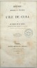 Histoire physique et politique de l'&icirc;le de Cuba
. SAGRA (Ram&oacute;n de La)
