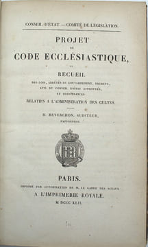 Projet de code ecclésiastique, ou Recueil des lois, arrêtés du gouvernement, décrets, avis du Conseil d'État approuvés et ordonnances relatifs à ...