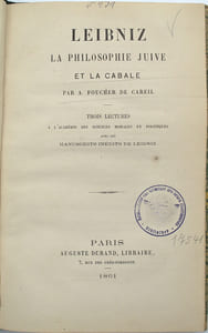 Leibniz, la philosophie juive et la Cabale. Trois lectures à l'Académie des sciences morales et politiques avec les manuscrits inédits de Leibniz.

