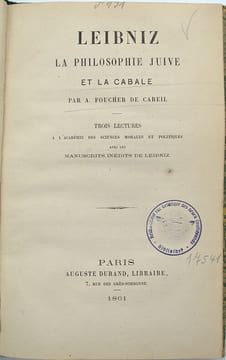Leibniz, la philosophie juive et la Cabale. Trois lectures à l'Académie des sciences morales et politiques avec les manuscrits inédits de Leibniz.
. ...