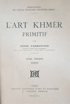 L'ART KHMER PRIMITIF. PARMENTIER HENRI