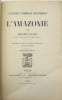 &Agrave; travers l’Am&eacute;rique &eacute;quatoriale. L’Amazonie. 3e &eacute;dition
. PLANE (Auguste).
