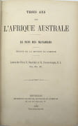 Trois ans dans l'Afrique australe. Le pays des Matabélés. Débuts de la mission du Zambèse. Lettres des Pères H. Depelchin et Ch. Croonenberghs, S.J. 1879, 1880, 1881. by DEPELCHIN (H. S.J.) & CROONENBERGHS (Ch. S.J.) - Image 2