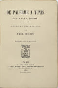 De Palerme à Tunis, par Malte, Tripoli et la côte. Notes et impressions par Paul Melon. Ouvrage orné de gravures.
 par MELON, Paul 
 - Image 2