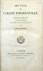 Œuvres de Collin d’Harleville, nouvelle &eacute;dition…, enrichie d’une notice de sa vie.
. COLLIN D’HARLEVILLE, Jean-Fran&ccedil;ois
