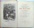 La tr&egrave;s joyeuse, plaisante et r&eacute;cr&eacute;ative histoire du gentil seigneur de bayart compos&eacute;e par Le Loyal Serviteur…Nouvelle &eacute;dition
. MOLAND (Louis)

