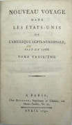 Nouveau voyage dans les États-Unis de l’Amérique septentrionale, fait en 1788. Tome troisième. De la France et des États-Unis, ou de l’importance de la Révolution de l’Amérique pour le bonheur de la France ; des rapports de ce royaume & des États-Unis, des avantages réciproques qu’ils peuvent retirer de leurs liaisons de commerce, & enfin de la situation actuelle des États-Unis. par BRISSOT DE WARVILLE (Jacques-Pierre) & CLAVIÈRE (Étienne) - Image 2