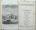 Voyage &agrave; Constantinople.
. POUJOULAT (Baptistin)
