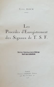 LES PROCEDES D'ENREGISTREMENT DES SIGNAUX T.S.F.. BLOCH