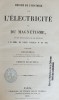 RESUME DE L'HISTOIRE DE L'ELECTRICITE ET DU MAGNETISME. BECQUEREL