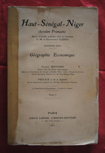 GEOGRAPHIE ECONOMIQUE DU HAUT SENEGAL NIGER - SOUDAN FRANCAIS