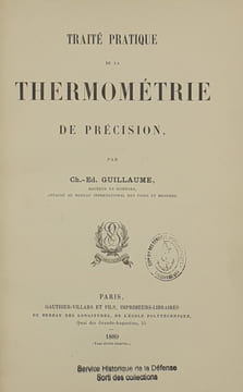TRAITE PRATIQUE DE LA THERMOMETRIE DE PRECISION. GUILLAUME CHARLES EDOUARD