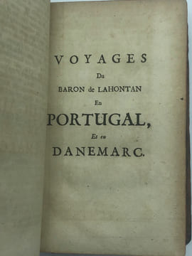 Dialogues de Monsieur le baron de Lahontan et d’un Sauvage, dans l’Amérique. Contenant une description exacte des mœurs & des coutumes de ces Peuples ...