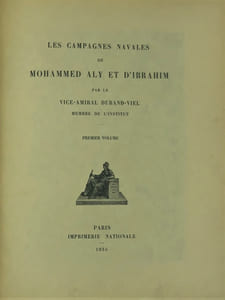 Les Campagnes navales de Mohammed Aly et d'Ibrahim .