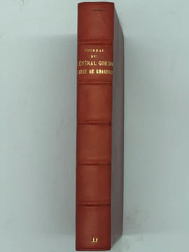 Journal du général Gordon, siège de Kharthoum. Préface par A. Egmont Hake. Traduit de l'anglais par M. A. B. avec notes et documents inédits. . GORDON ...