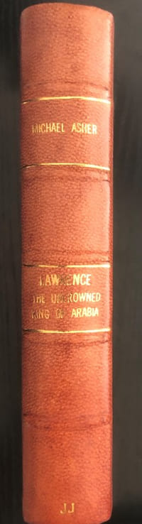 Lawrence: The Uncrowned King of Arabia