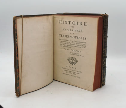 Histoire des Navigations aux Terres Australes contenant ce que l'on sait des mœurs et des productions des Contrées découvertes jusqu'à ce jour; & où ...