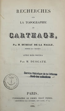 RECHERCHES SUR LA TOPOGRAPHIE DE CARTHAGE. DUREAU DE LA MALLE