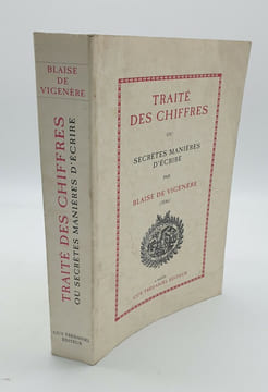 TRAITE DES CHIFFRES OU SECRETES MANIERES D'ECRIRE. VIGENERE BLAISE BOURBONNOIS