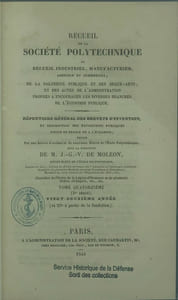 Recueil de la Société polytechnique, ou Recueil industriel, manufacturier, agricole et commercial, de la salubrité publique et des beaux-arts, et des actes de l'administration, propres à encourager les diverses branches de l'économie publique. Répertoire général des brevets d'invention, et description des expositions publiques faites en France et à l'étranger. Rédigé par une société d'anciens et de nouveaux élèves de l'Ecole polytechnique, sous la direction de M. J.-G.-V. de Moléon…