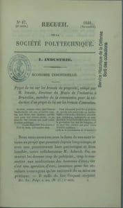 Recueil de la Société polytechnique, ou Recueil industriel, manufacturier, agricole et commercial, de la salubrité publique et des beaux-arts, et des actes de l'administration, propres à encourager les diverses branches de l'économie publique. Répertoire général des brevets d'invention, et description des expositions publiques faites en France et à l'étranger. Rédigé par une société d'anciens et de nouveaux élèves de l'Ecole polytechnique, sous la direction de M. J.-G.-V. de Moléon…